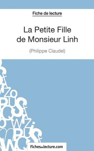 La Petite Fille de Monsieur Linh - Philippe Claudel (Fiche de lecture) de Vanessa Grosjean