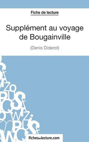 Supplément au voyage de Bougainville - Denis Diderot (Fiche de lecture) de Sophie Lecomte