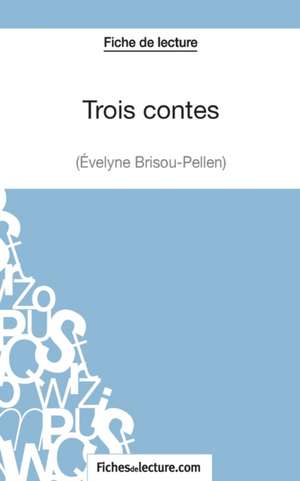 Trois contes - Gustave Flaubert (Fiche de lecture) de Fichesdelecture