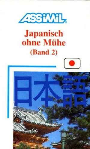 Assimil. Japanisch ohne Mühe 2. Lehrbuch de Catherine Garnier