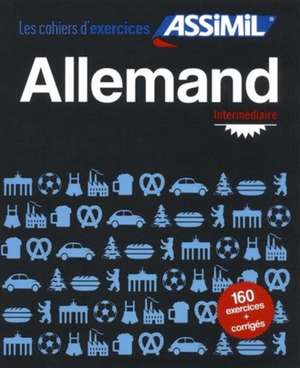 Cahier d'exercices Allemand - Intermediaire de Bettina Schodel