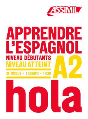 Apprendre L'Espagnol - niveau A2: Book + 1 CD Mp3 de Juan Cordoba