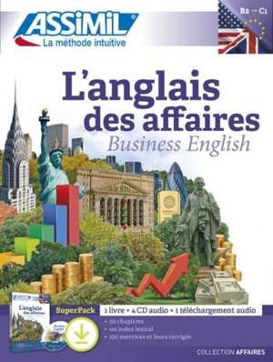 Anglais Affaires - Superpack de Claude Chapuis