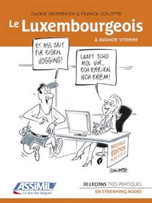 Le Luxembourgeois: Grande Vitesse de F Colotte