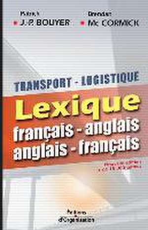 Transport logistique de Patrick J-P Bouyer