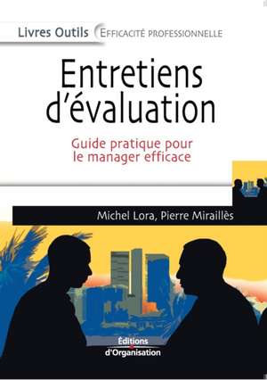 Entretiens d'évaluation de Michel Lora