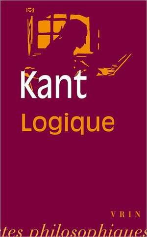 Emmanuel Kant: Logique de L. Guillermit