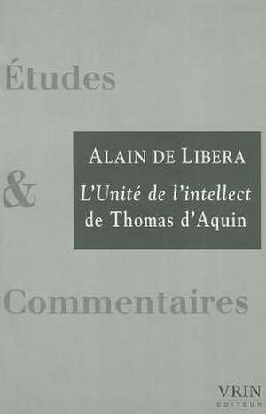 L'Unite de L'Intellect de Alain De Libera