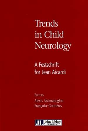 Trends in Child Neurology de Alexis Arzimanoglou