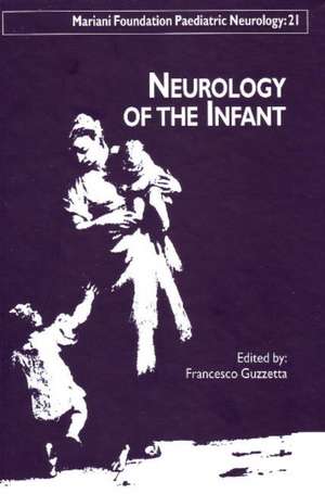 Neurology of the Infant de Francesco Guzzetta