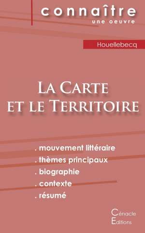 Fiche de lecture La Carte et le territoire de Michel Houellebecq (Analyse littéraire de référence et résumé complet) de Michel Houellebecq