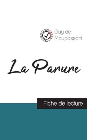 La Parure de Maupassant (fiche de lecture et analyse complète de l'oeuvre) de Guy de Maupassant