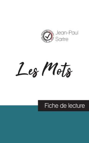 Les Mots de Jean-Paul Sartre (fiche de lecture et analyse complète de l'oeuvre) de Jean-Paul Sartre