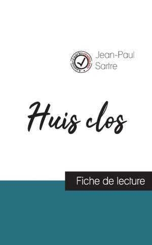 Huis clos de Jean-Paul Sartre (fiche de lecture et analyse complète de l'oeuvre) de Jean-Paul Sartre