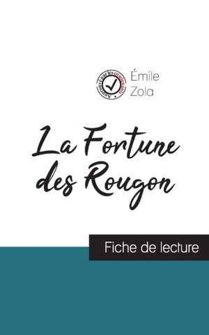 La Fortune des Rougon de Émile Zola (fiche de lecture et analyse complète de l'oeuvre) de Émile Zola