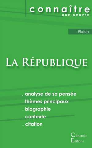 Fiche de lecture La République de Platon (analyse littéraire de référence et résumé complet) de Platon