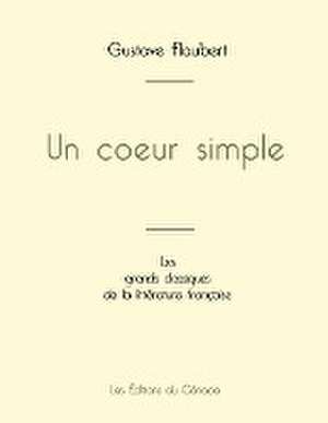 Un coeur simple de Gustave Flaubert (édition grand format) de Gustave Flaubert