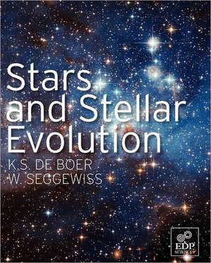 Stars and Stellar Evolution de Klaas De Boer