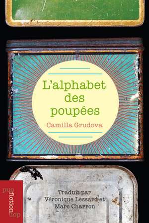 L'Alphabet Des Poupées de Camilla Grudova