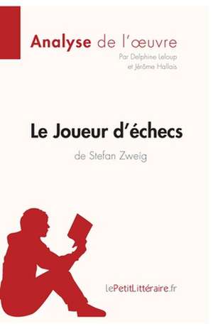 Le Joueur d'échecs de Stefan Zweig (Analyse de l'oeuvre) de Lepetitlitteraire