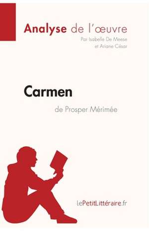 Carmen de Prosper Mérimée (Analyse de l'¿uvre) de Lepetitlitteraire