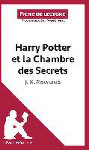 Harry Potter et la Chambre des secrets de J. K. Rowling (Fiche de lecture) de Lepetitlitteraire