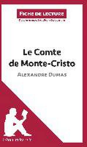 Le Comte de Monte-Cristo d'Alexandre Dumas (Analyse de l'oeuvre) de Lepetitlitteraire