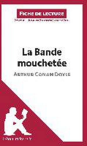 La Bande mouchetée d'Arthur Conan Doyle (Fiche de lecture) de Lepetitlitteraire