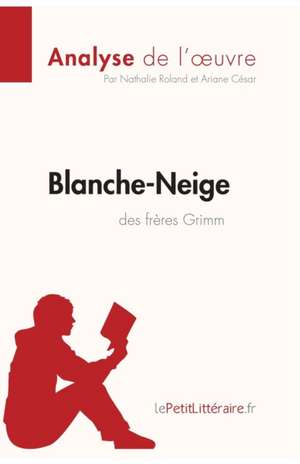 Blanche-Neige des frères Grimm (Analyse de l'¿uvre) de Lepetitlitteraire