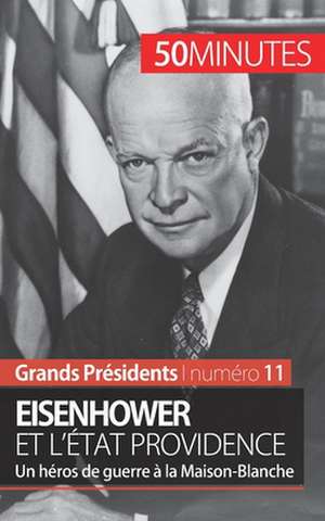 Eisenhower et l'État Providence de Gilles Rahier