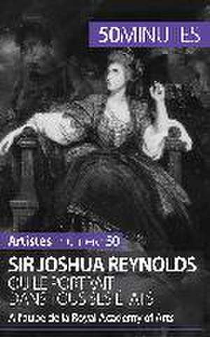 Sir Joshua Reynolds ou le portrait dans tous ses états de Delphine Gervais de Lafond