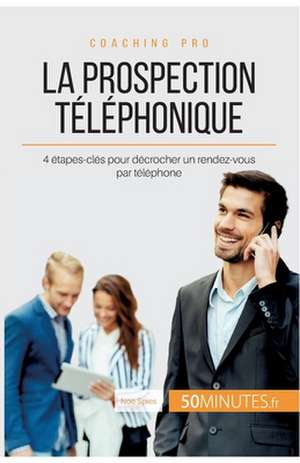 La prospection téléphonique de Noé Spies