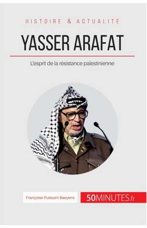 Yasser Arafat de Françoise Puissant Baeyens