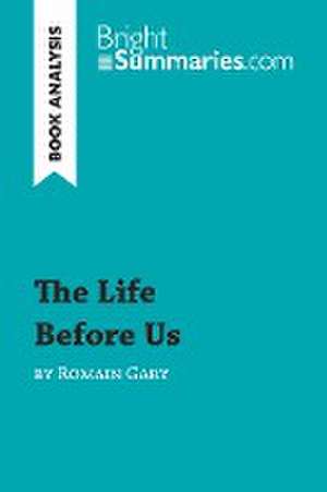 The Life Before Us by Romain Gary (Book Analysis) de Bright Summaries