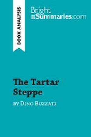 The Tartar Steppe by Dino Buzzati (Book Analysis) de Bright Summaries