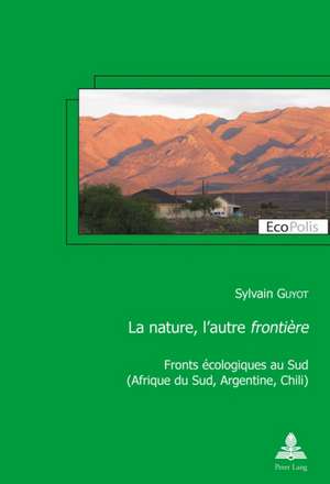 La nature, l'autre «frontière» de Sylvain Guyot