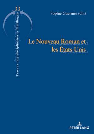 Le Nouveau Roman et les États-Unis