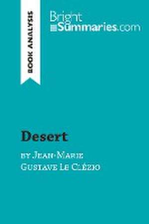 Desert by Jean-Marie Gustave Le Clézio (Book Analysis) de Bright Summaries