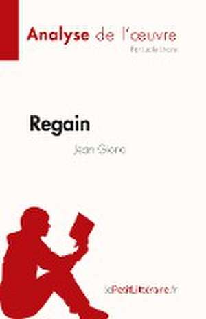 Regain de Jean Giono (Fiche de lecture) de Lucile Lhoste