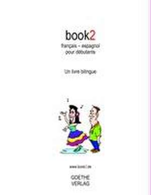 book2 français - espagnol pour débutants de Johannes Schumann