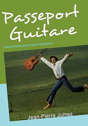 Passeport Guitare de Jean-Pierre Jumez