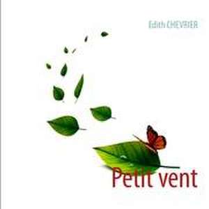 Petit vent de Edith Chevrier