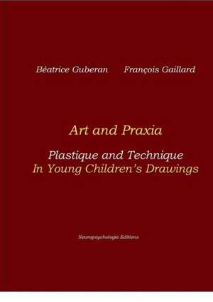 Art and Praxia de Béatrice Guberan