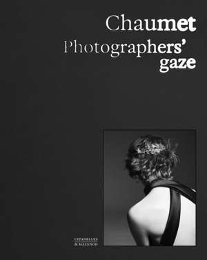 Chaumet. Photographers' gaze de Carol Woolton