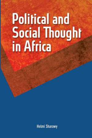 Political and Social Thought in Africa de Helmi Sharawy