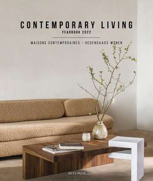 Contemporary Living Yearbook 2022 de Wim Pauwels