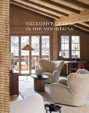 Exclusive Living in the Mountains de Beta-Plus Publishing