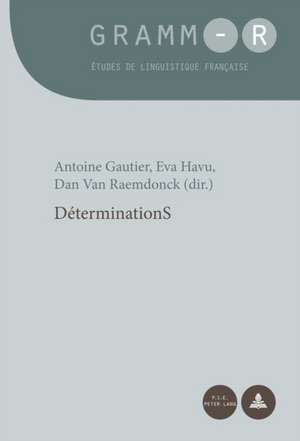 Determinations: de L'Histoire a la Fiction de Antoine Gautier