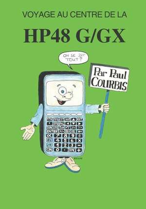 Voyage au centre de la HP48g/gx de Paul Courbis