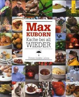 Kache bei all Wieder de Max Kuborn